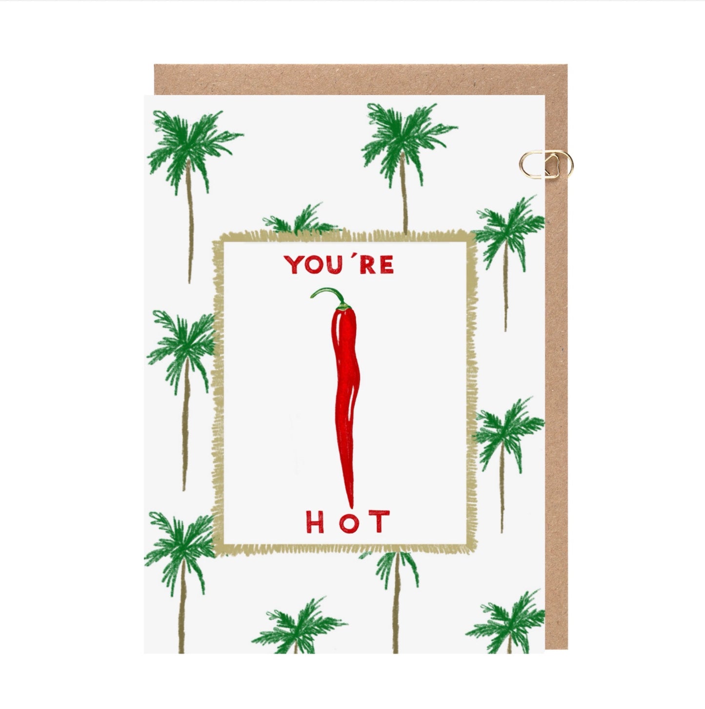 You’re Hot Chilli Card