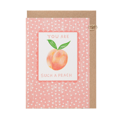 You Are Such a Peach Love Card